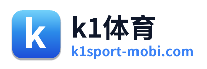 k1体育